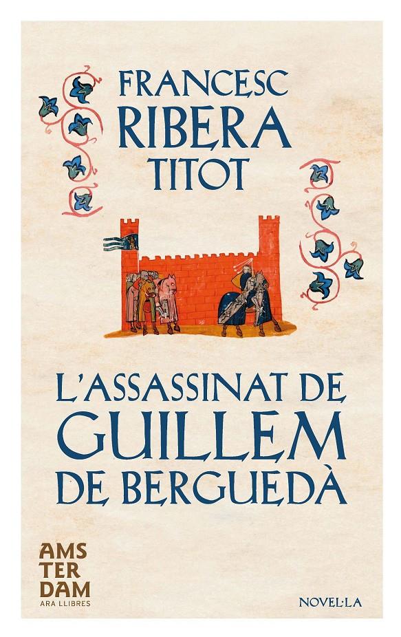 L'ASSASSINAT DE GUILLEM DE BERGUEDÀ | 9788415645634 | RIBERA I TONEU, FRANCESC