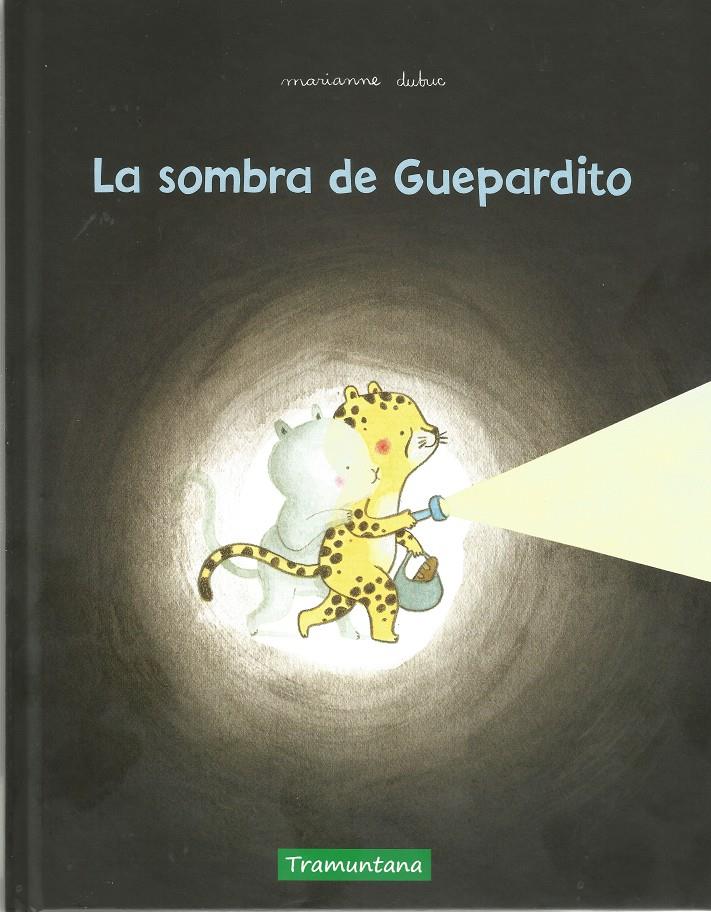 LA SOMBRA DE GUEPARDITO | 9788417303624 | DUBUC, MARIANNE