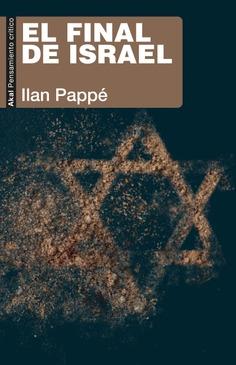 EL FINAL DE ISRAEL | 9788446057956 | PAPPE, ILAN