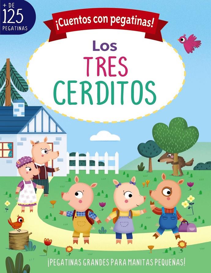 ¡CUENTOS CON PEGATINAS! LOS TRES CERDITOS | 9788469662724 | MUNRO SMITH, EMMA