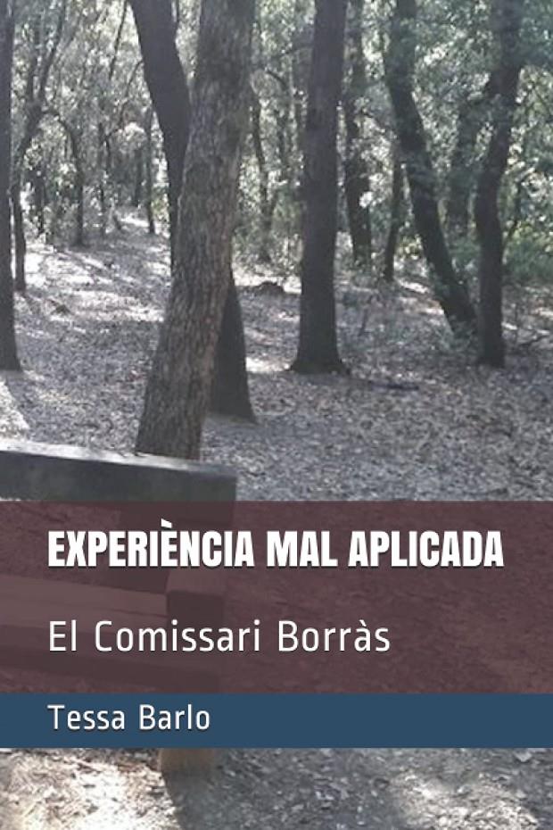 EXPERIÈNCIA MAL APLICADA. EL COMISSARI BORRAS | 9781799287674 | TESSA BARLO