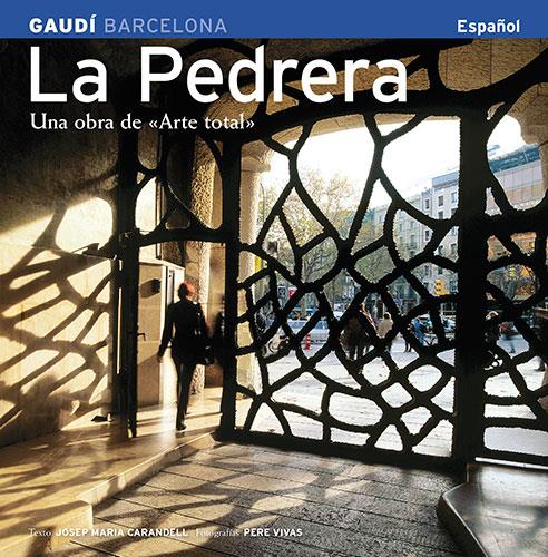 PEDRERA. UNA OBRA DE ARTE TOTAL, LA | 9788489815988 | CARANDELL, JOSEP MARIA