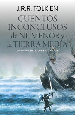 CUENTOS INCONCLUSOS (EDICIÓN REVISADA) | 9788445013144 | TOLKIEN, J. R. R.