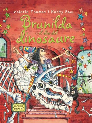 BRUIXA BRUNILDA I EL DIA DEL DINOSAURE | 9788498016826 | THOMAS, VALERIE/PAUL, KORKY