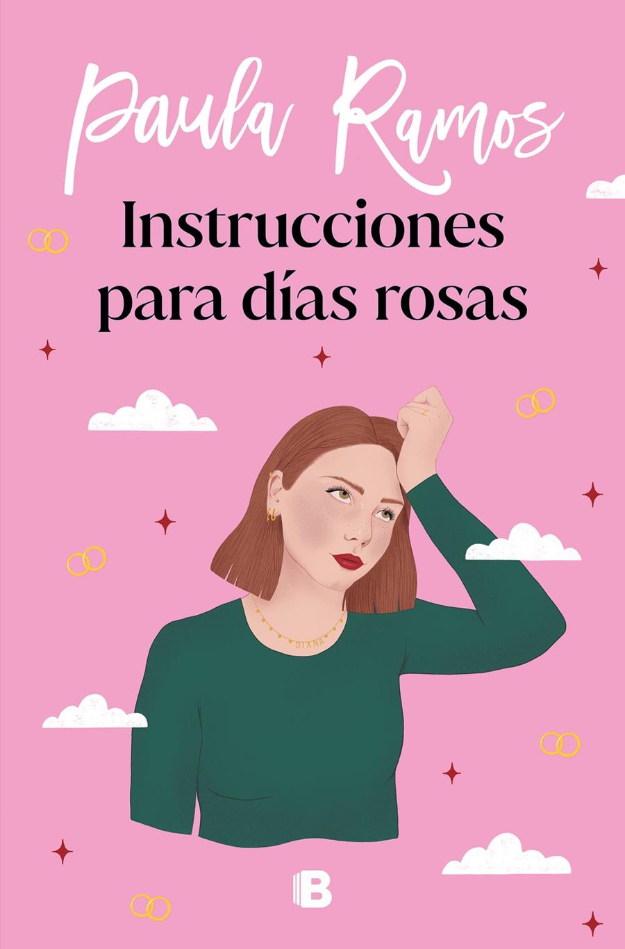 INSTRUCCIONES PARA DÍAS ROSAS (TRILOGÍA ELLAS 2) | 9788466670500 | RAMOS, PAULA