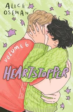 HEARTSTOPPER VOL. 6 | 9781444974881 | ALICE OSMAN