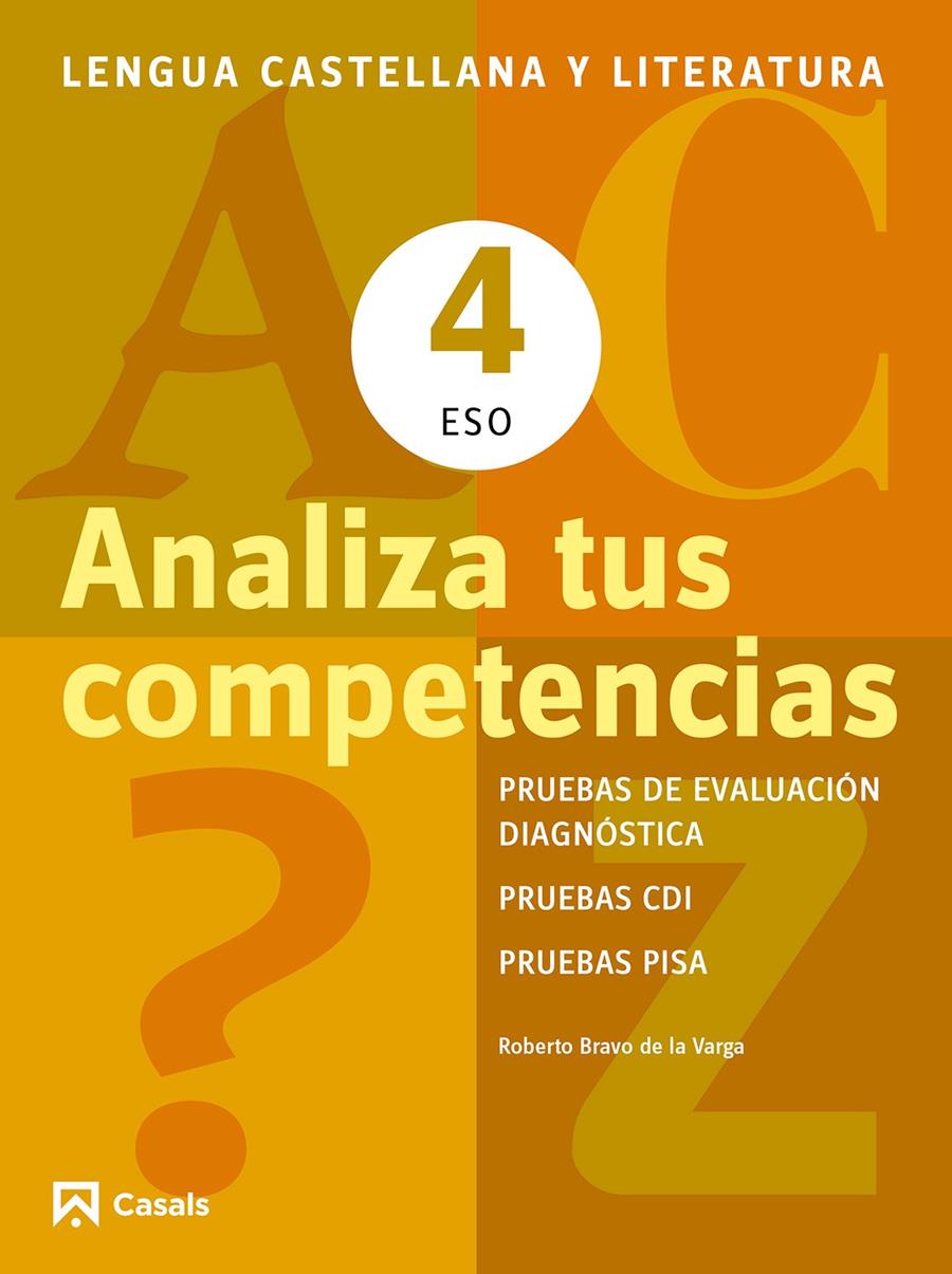 LENGUA CASTELLANA Y LITERATURA 4 ESO. ANALIZA TUS COMPETENCIAS. | 9788421853122 | BRAVO DE LA VARGA, ROBERTO