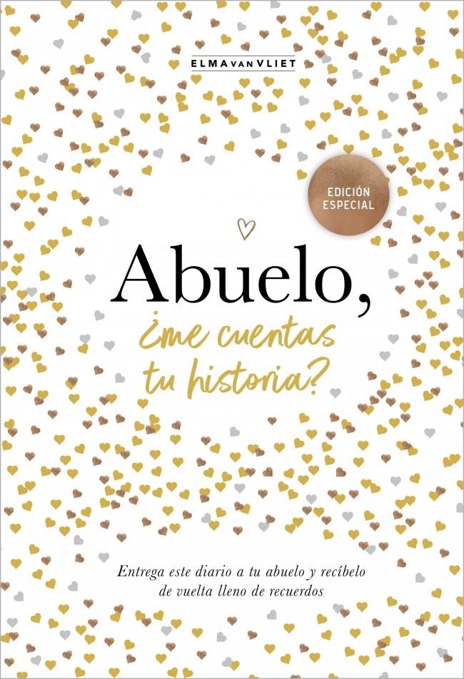 ABUELO, ¿ME CUENTAS TU HISTORIA? (EDICIÓN OFICIAL) (¿ME CUENTAS TU HISTORIA?) | 9788401022968 | VAN VLIET, ELMA
