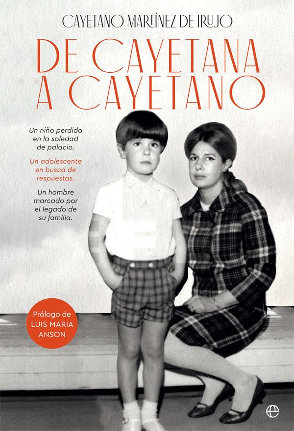 DE CAYETANA A CAYETANO | 9788491646587 | MARTÍNEZ DE IRUJO, CAYETANO