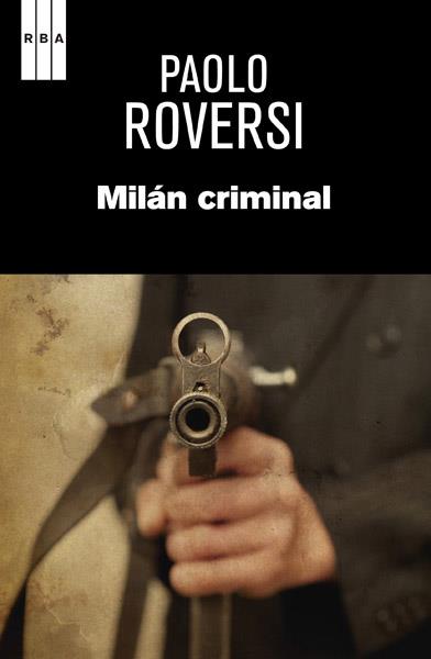 MILÁN CRIMINAL | 9788490065617 | ROVERSI, PAOLO
