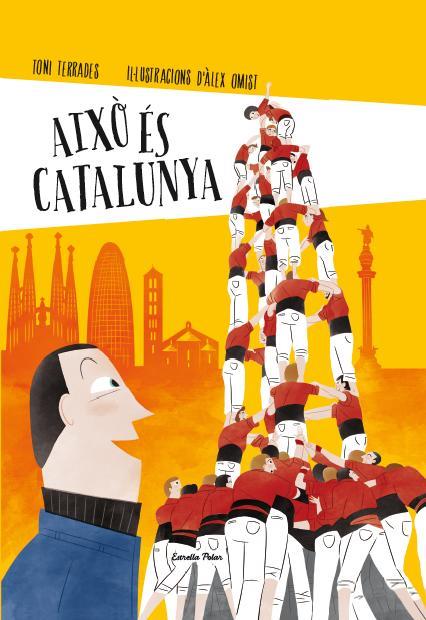 AIXÒ ÉS CATALUNYA | 9788490574041 | TERRADES, TONI 