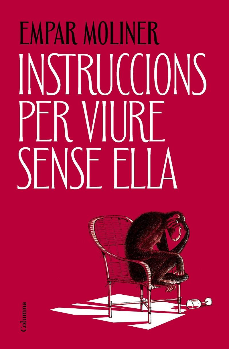 INSTRUCCIONS PER VIURE SENSE ELLA | 9788466434775 | MOLINER, EMPAR