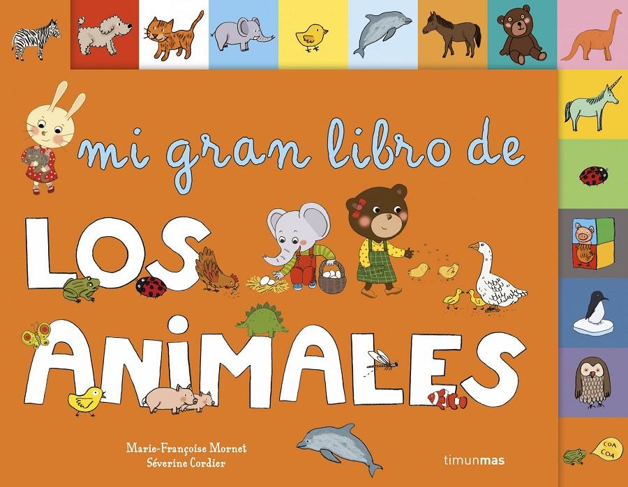 MI GRAN LIBRO DE LOS ANIMALES | 9788408126157 | MARIE-FRANÇOISE MORNET