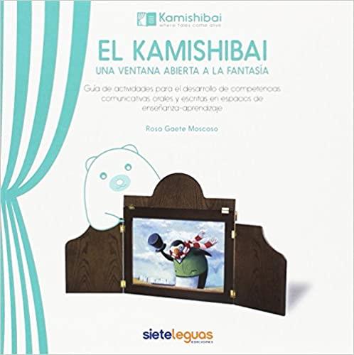 EL KAMISHIBAI: UNA VENTANA ABIERTA A LA FANTASÍA | 9788415155423 | GAETE MOSCOSO, ROSA