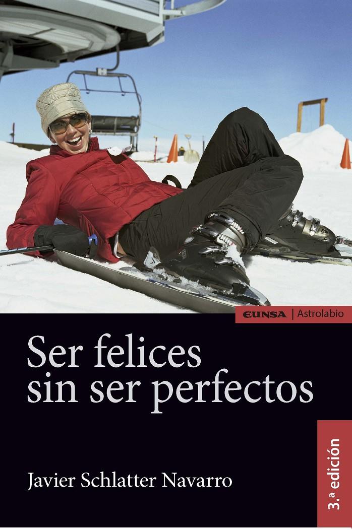 SER FELICES SIN SER PERFECTOS | 9788431331306 | SCHLATTER NAVARRO, JAVIER