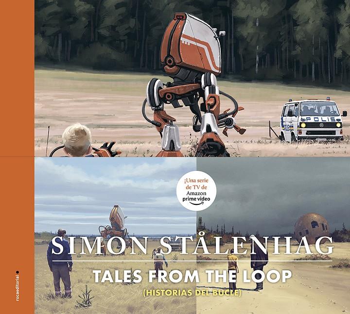 HISTORIAS DEL BUCLE. TALES FROM THE LOOP | 9788417771164 | STÅLENHAG, SIMON