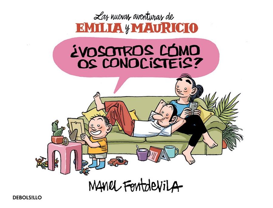 ¿VOSOTROS CÓMO OS CONOCISTÉIS? (EMILIA Y MAURICIO 1) | 9788466329910 | FONTDEVILA,MANEL