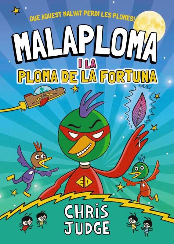 MALAPLOMA I LA PLOMA DE LA FORTUNA | 9788448967437 | JUDGE, CHRIS
