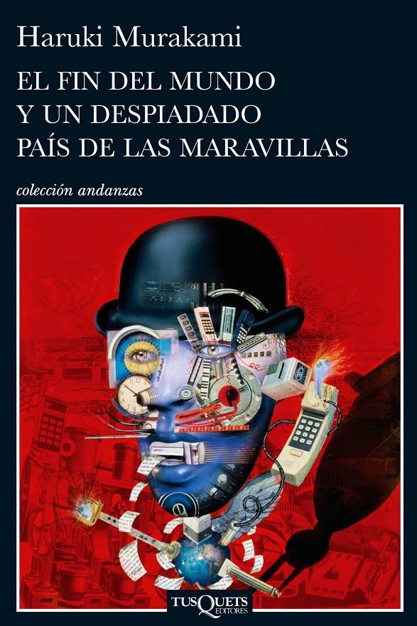 EL FIN DEL MUNDO Y UN DESPIADADO PAIS DE LAS MARAVILLAS | 9788483831915 | MURAKAMI