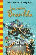 LA MINI BRUNILDA | 9788498015676 | OWEN, L. / PAUL, M.