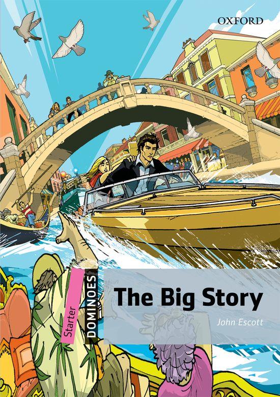 THE BIG STORY. DOMINOES STARTER 1 | 9780194246743 | JOHN ESCOTT