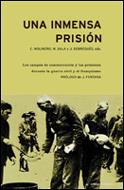 INMENSA PRISION.CAMPOS DE CONCENTRACION GU. CIVIL, UNA | 9788484324386 | MOLINERO, C.