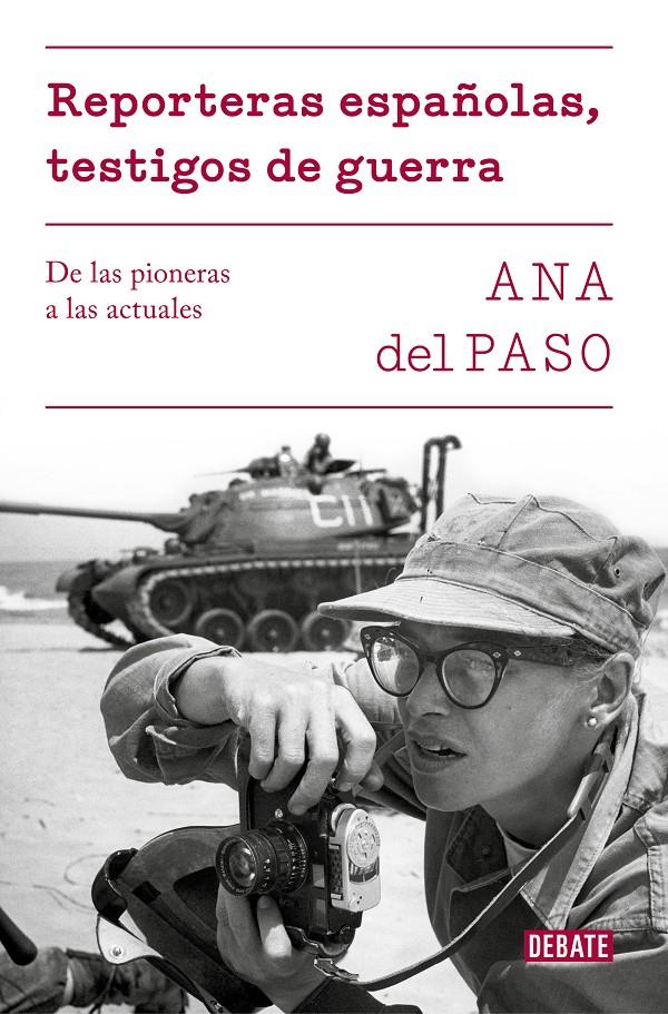 REPORTERAS ESPAñOLAS, TESTIGOS DE GUERRA | 9788499928302 | DEL PASO, ANA