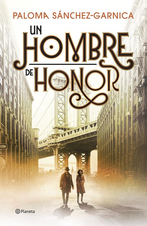 UN HOMBRE DE HONOR | 9788408326595 | SÁNCHEZ-GARNICA, PALOMA