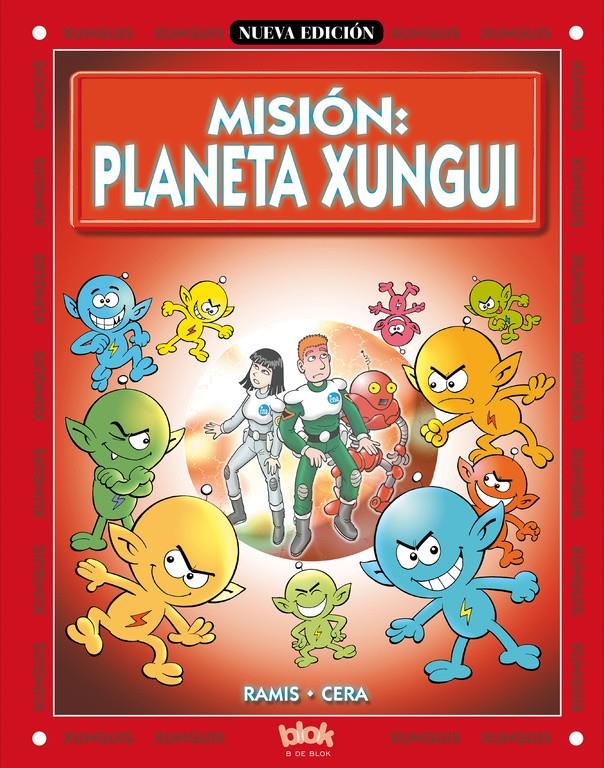 XUNGUIS, LOS: MISION PLANETA XUNGUI | 9788466604369 | RAMIS/CERA