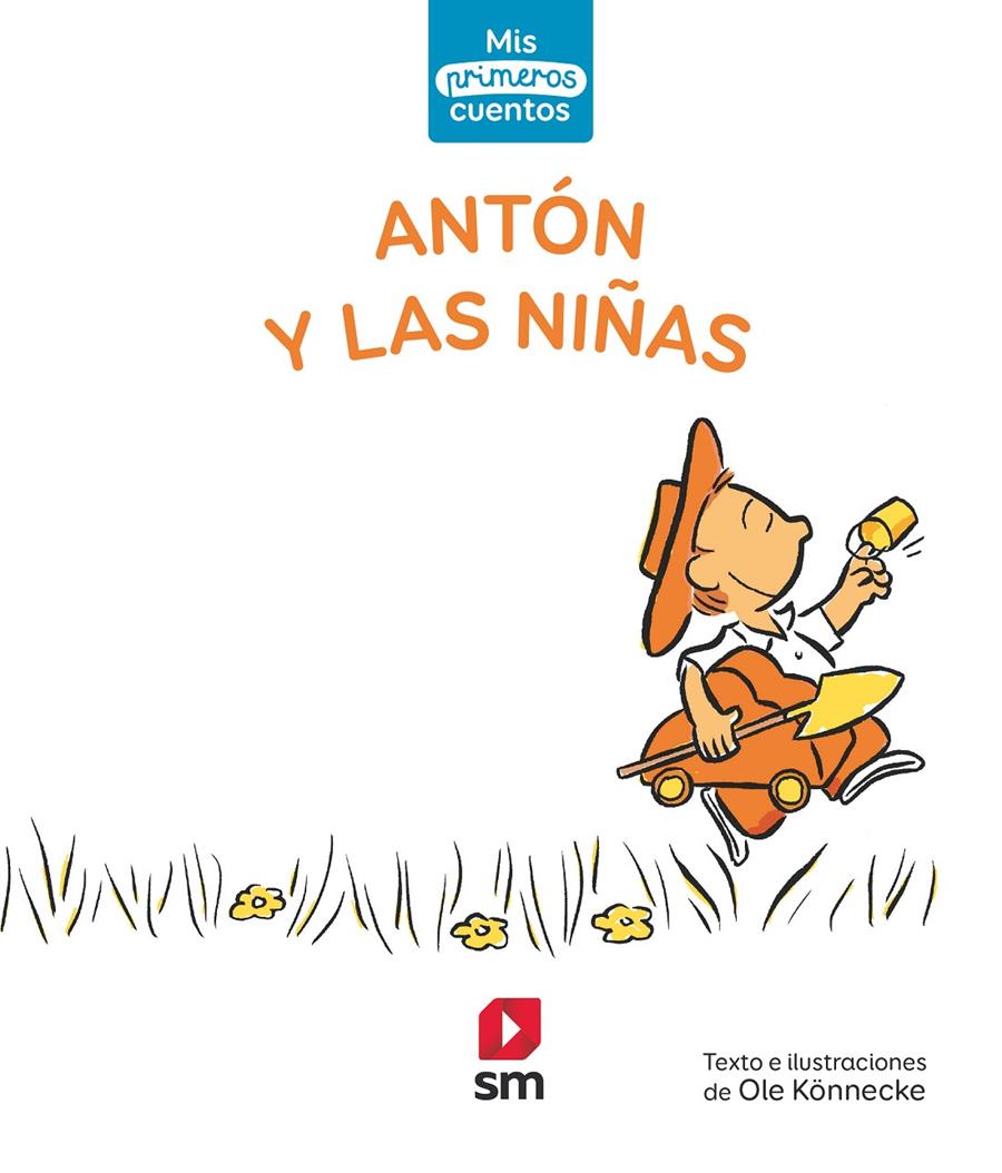 ANTÓN Y LAS NIÑAS | 9788413185644 | KÖNNECKE, OLE