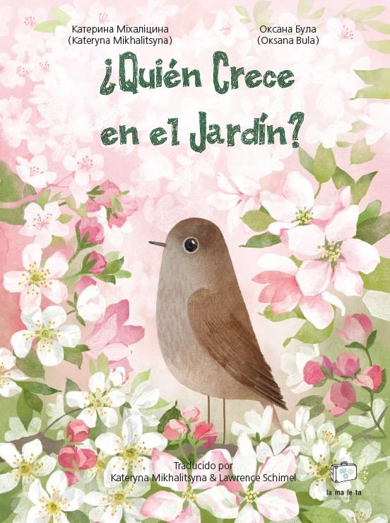 ¿QUIÉN CRECE EN EL JARDÍN? | 9788418232558 | MIKHALITSYNA, KATERYNA
