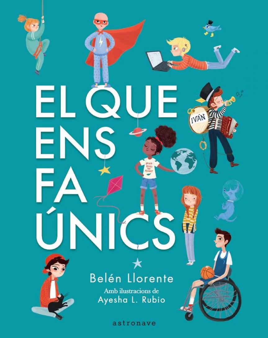 EL QUE ENS FA ÚNICS | 9788467945560 | BELEN LLORENTE