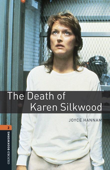 THE DEATH OF KAREN SILKWOOD. BOOKWORMS LIBRARY 2.  | 9780194620826 | JOYCE HANNAM