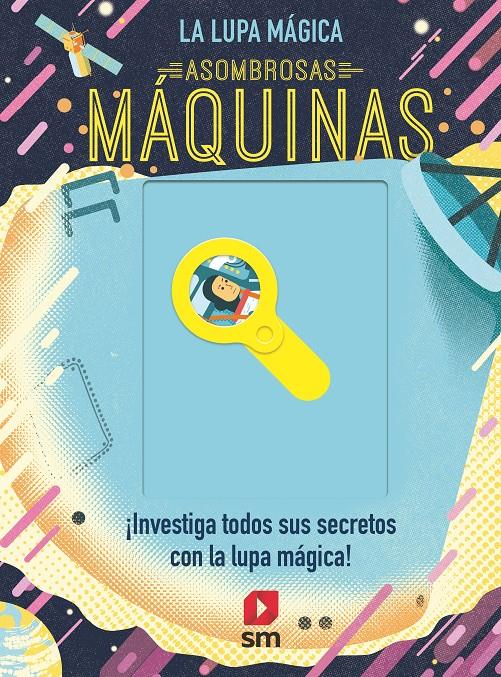 LA LUPA MAGICA.  ASOMBROSAS MÁQUINAS | 9788413920115 | HEAD, HONOR