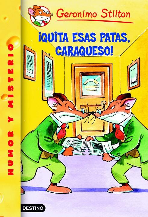 QUITA ESAS PATAS, CARAQUESO! Nº9 | 9788408052630 | STILTON, GERONIMO