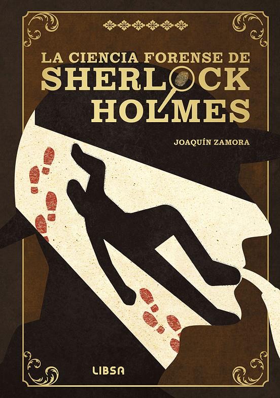 LA CIENCIA FORENSE DE SHERLOCK HOLMES | 9788466245517 | ZAMORA PARRA, JOAQUÍN