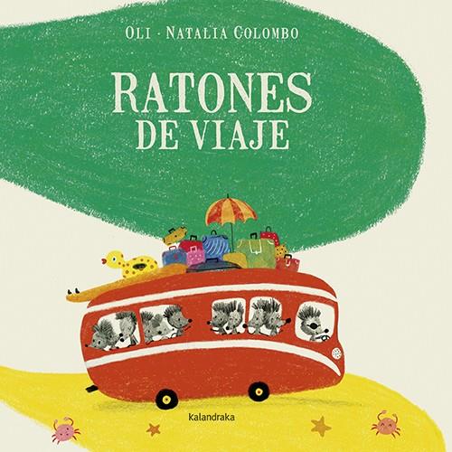 RATONES DE VIAJE | 9788484644651 | GONZÁLEZ ‘OLI’, XOSÉ MANUEL