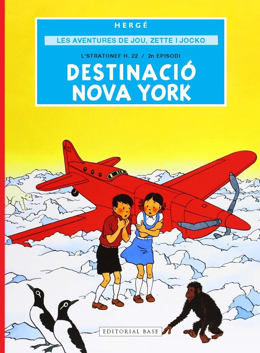 LES AVENTURES DE JOU, ZETTE I JOCKO 2. DESTINACIÓ NOVA YORK | 9791387728298 | REMI "HERGÉ", GEORGES