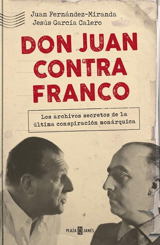 DON JUAN CONTRA FRANCO | 9788401021350 | FERNÁNDEZ-MIRANDA, JUAN/GARCÍA CALERO, JESÚS