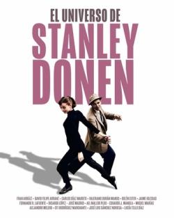 EL UNIVERSO DE STANLEY DONEN | 9788418181771 | IGLESIAS, JAIME / MELERO SALVADOR, ALEJANDRO / MIGUEL, MARIAS