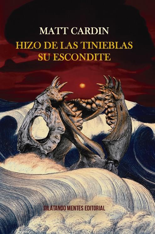 HIZO DE LAS TINIEBLAS SU ESCONDITE | 9788412417418 | CARDIN, MATT