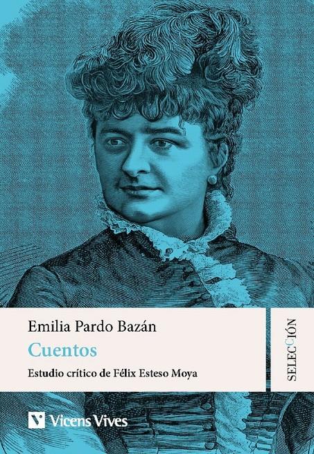 CUENTOS EMILA PARDO BAZÁN | 9788410966567 | ESTUDIO CRITICO DE FELIX ESTESO MOYA