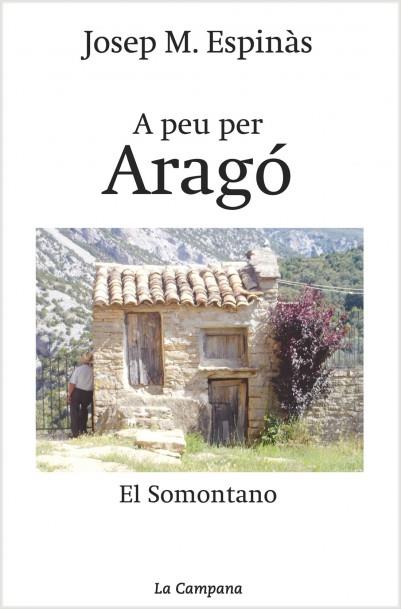 A PEU PER ARAGO | 9788495616760 | ESPINAS, JOSEP Mª