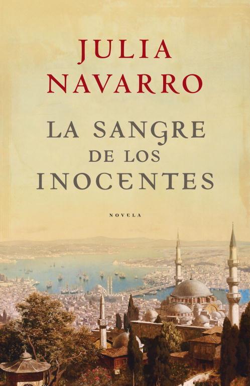 LA SANGRE DE LOS INOCENTES | 9788401336379 | NAVARRO, JULIA