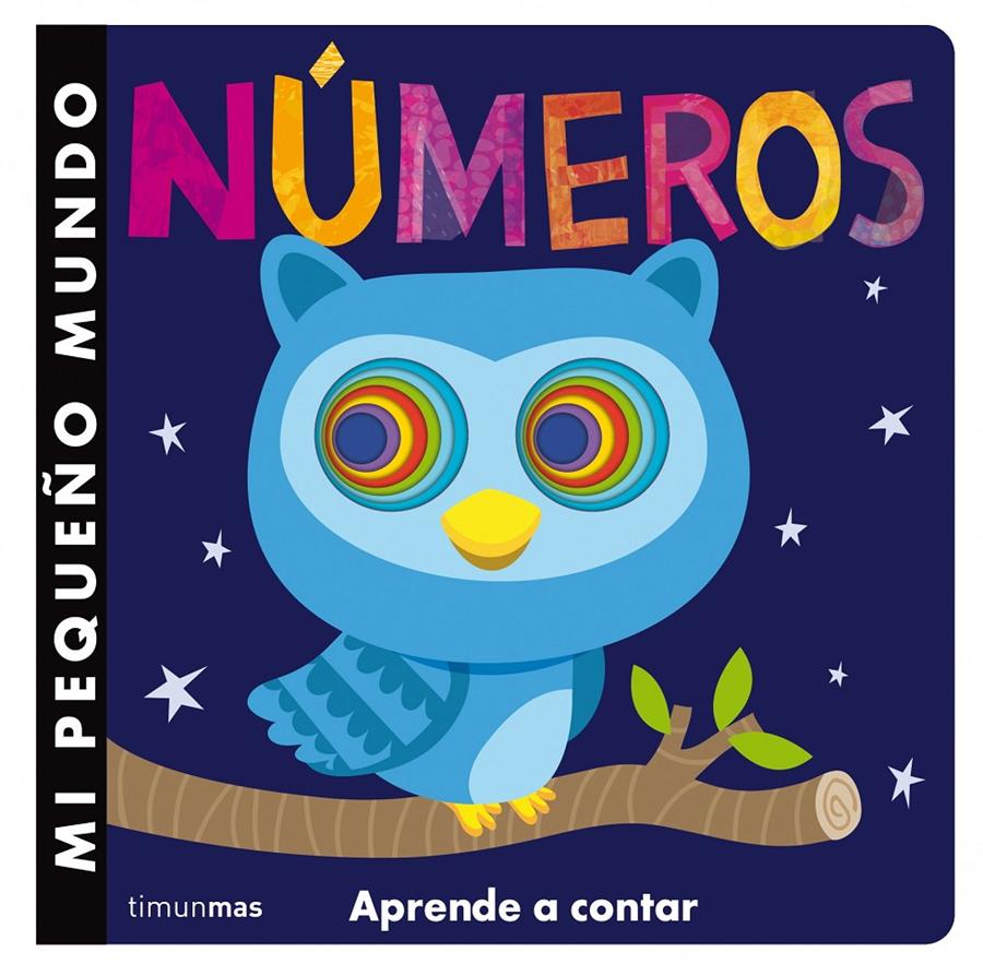 NÚMEROS. MI PEQUEÑO MUNDO.  | 9788408126140 | LITTLE TIGER PRESS