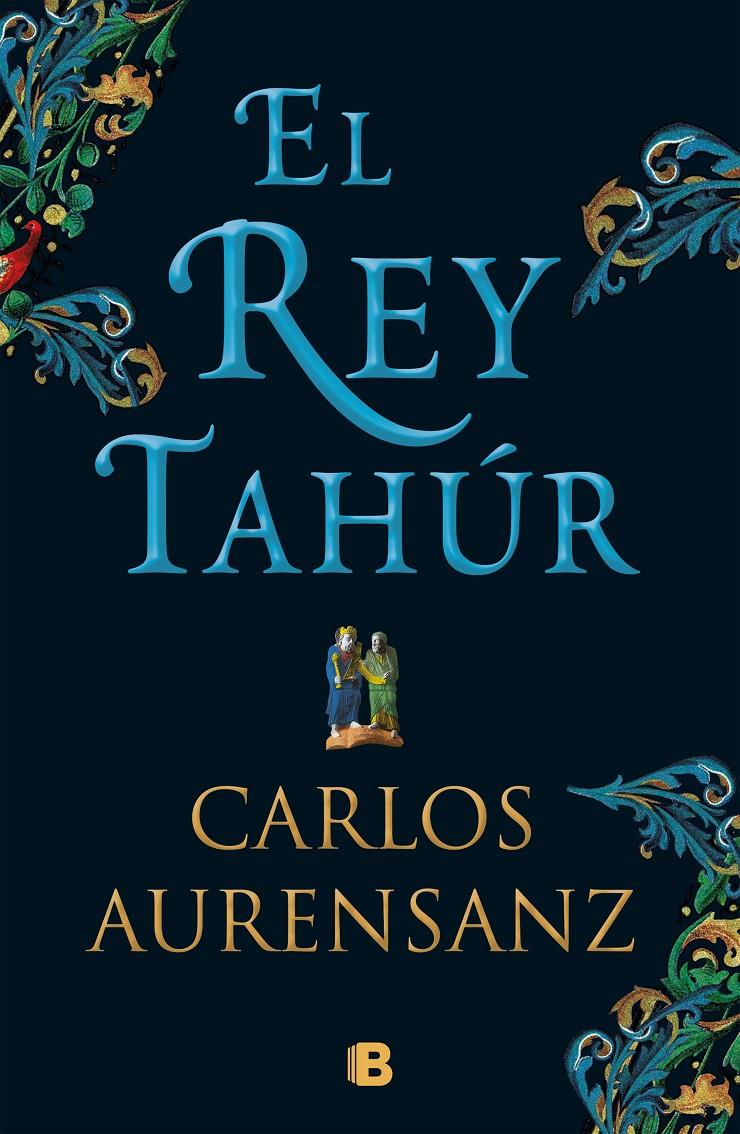 EL REY TAHúR | 9788466663526 | AURENSANZ, CARLOS
