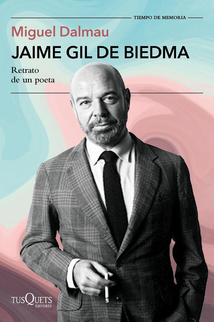 JAIME GIL DE BIEDMA | 9788411077750 | DALMAU SOLER, MIGUEL