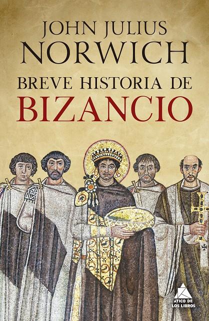 BREVE HISTORIA DE BIZANCIO | 9791387592509 | NORWICH, JOHN JULIUS
