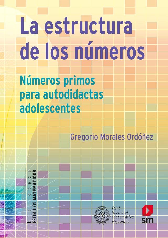 LA ESTRUCTURA DE LOS NÚMEROS | 9788413921099 | MORALES, GREGORIO