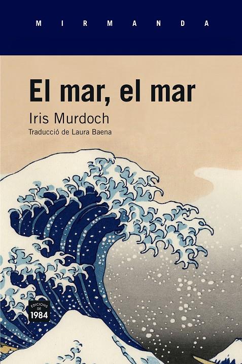 EL MAR, EL MAR | 9788416987023 | MURDOCH, IRIS